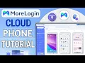 MoreLogin Cloud Phone Review Tutorial Full Setup Guide for Multi Account Management
