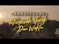 Download Lagu LANGIT SORE : TERPISAH JARAK DAN WAKTU (OFFICIAL LYRIC VIDEO)
