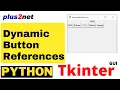 Tkinter dynamic buttons creation using range or a list with button reference management
