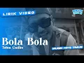 Download Lagu TOTON CARIBO - BOLA BOLA (LIRIK VIDEO) | LAGU ACARA TIMUR