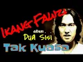 Download Lagu IKANG FAWZI - Tak Kuasa (album Dua Sisi)