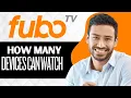 How Many Devices Can I Add on Fubo TV How Many People Can Watch Full Guide