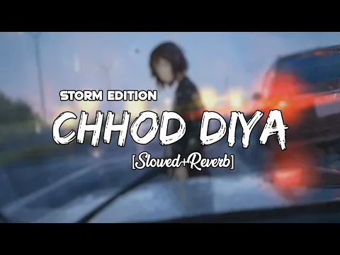 Download MP3 Chhod Diya [Slowed+Reverb]  | Arijit Singh |Saif Ali Khan, Rohan Mehra, Radhika | Remake Artist
