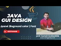 Java GUI Design Tutorial JPanel Background Color Font Customization Swing Beginner Guide