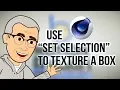 Cinema4D Tutorial Texture Using Set Selection Tag
