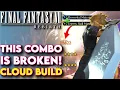 This COMBO Is BROKEN BEST Cloud Build For Final Fantasy VII Rebirth - FF7 Rebirth Cloud Build
