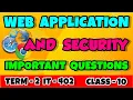 WEB APPLICATION AND SECURITY TERM 2 CLASS 10 IT 402 Unit 4 Explained web application and security