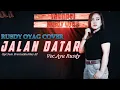 Download Lagu JALAN DATAR - ADIBAL II COVER BY RUSDY OYAG