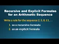 Recursive and Explicit Formulas for an Arithmetic Sequence