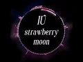 IU (아이유) - strawberry moon (Inst.)