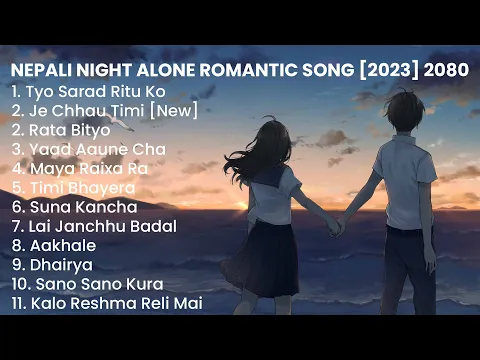 Download MP3 New Nepali Romantic Night Alone Songs Collection 2023 💕| Best Nepali Songs | Chill Nepali Song ❤️