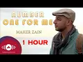 Download Lagu (1 HOUR ) Maher Zain - Number One For Me (Official Music Video)