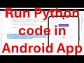 How to run Python code in Android App