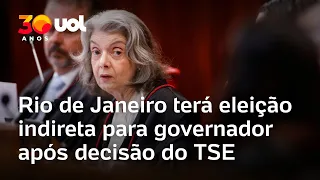 TSE define que escolha de novo governador do Rio será por eleição indireta