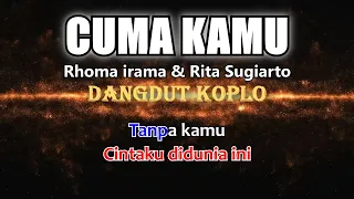 Download CUMA KAMU - Rhoma irama \u0026 Rita Sugiarto | Karaoke dangdut koplo (COVER) KORG Pa3X MP3