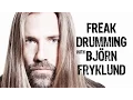 Download Lagu Freak Drumming with Björn Fryklund - Hateful Little People