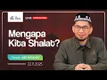 [LIVE] Mengapa Kita Shalat? - Adi Hidayat Official