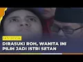 Lagu Buntut Bahaya Tusuk Konde: Wanita Ini Digagahi Setan | Roy Kiyoshi Anak Indigo ANTV| Eps 18 Part 2