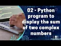 02 - Complex Numbers