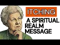 The Hidden Spiritual Meaning of ITCHING Body and Spirituality - Dolores Cannon