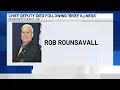 Sheriff Chief deputy died following brief illness