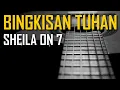 Download Lagu Sheila On 7 - Bingkisan Tuhan (Karaoke)