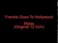 Lagu Frankie Goes To Hollywood - Relax (Original 12\