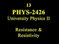13 PHYS 2426 Resistance