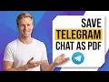 How To Save Telegram Chat As PDF Easy Step-By-Step Guide
