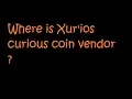 World of Warcraft Where is Xur ios - Curious Coin vendor