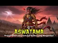 Download Lagu ASWATAMA | PRAJURIT ABADI YANG DIKUTUK HIDUP ABADI DENGAN LUKA BERDARAH DI DAHI