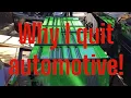 why I quit automotive while making 150k a year