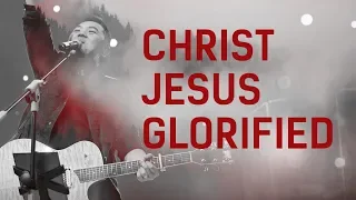 Download Christ Jesus Glorified (Live) - JPCC Worship MP3