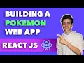 Building a Pokemon Web App - Pokemon API ReactJS