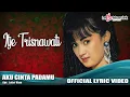 Download Lagu Itje Trisnawati - Aku Cinta Padamu (Official Lyric Video)