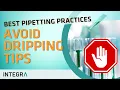 How to use a pipette Avoid dripping tips