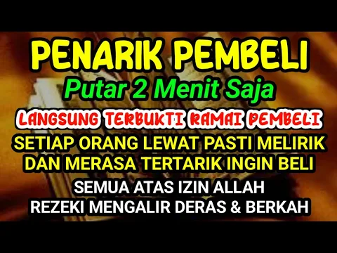 Download MP3 DOA PENGLARIS DAGANGAN TINGKAT TINGGI !! HANYA 2 MENIT PEMBELI RAMAI BERDATANGAN, ATAS IZIN ALLAH