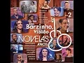 Download Lagu UM BARZINHO, UM VIOLÃO # NOVELAS DOS ANOS 80 VOlUME. 01