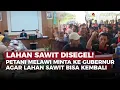 Download Lagu Lahan Disegel, Petani Sawit Melawi Desak Gubernur Turun Tangan | OneNews Update