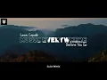 Download Lagu Dj Slow Remix !!! Music Everywhere - Before You Go - ( Slow Remix )
