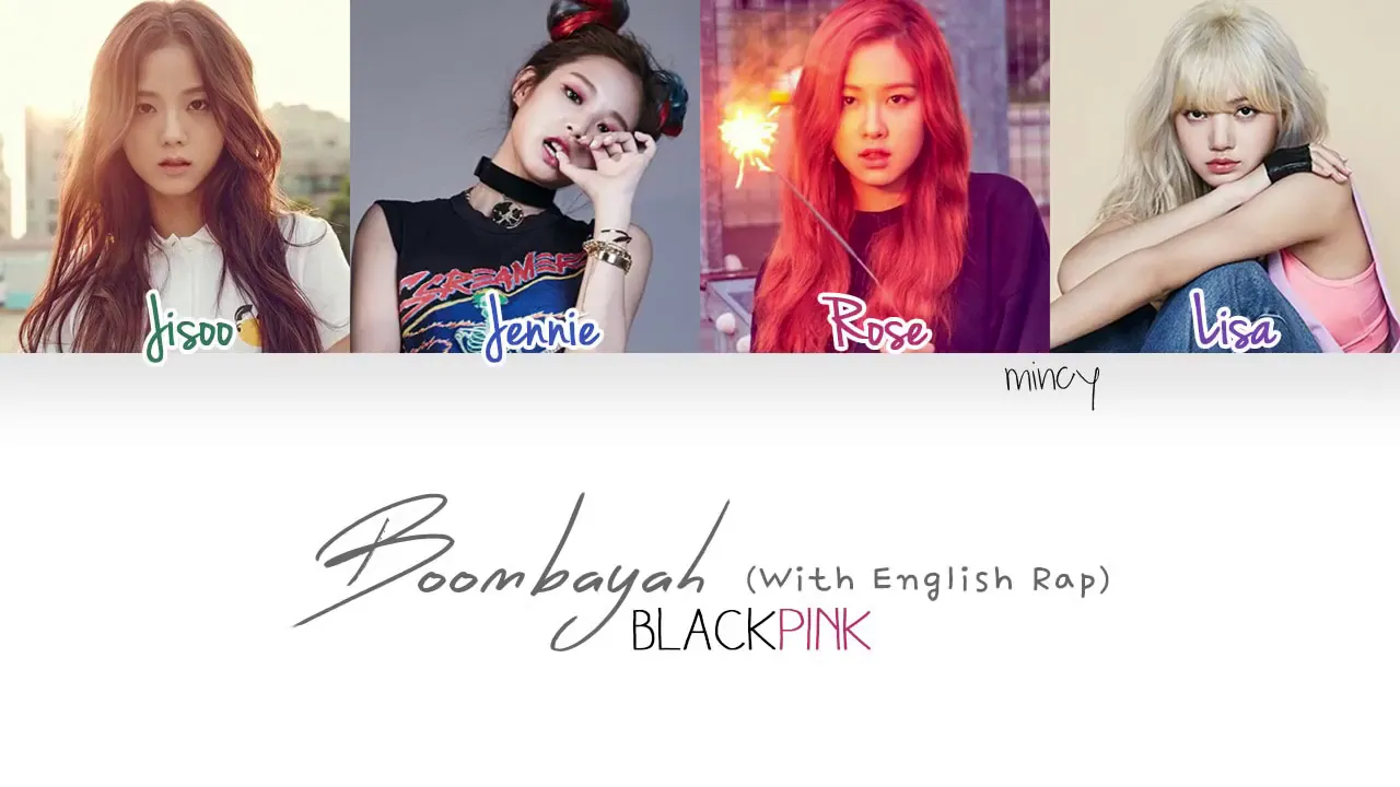 BLACKPINK -  Boombayah (English Rap) Color Coded Han/Rom/Eng Lyrics