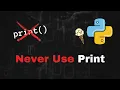 Stop Using Print in Python
