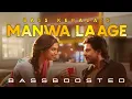 Download Lagu Manwa Laage | Bass Boosted | Happy New year | BK Atmos 