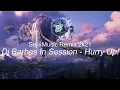Download Lagu dj barbas in session - Hurry up! (SejixMusic Remix 2k21) #handsup
