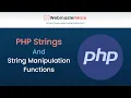 PHP Strings and String Manipulation Functions