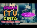 Download Lagu Apakah Itu Cinta | Versi Sholawat Hadroh Al Jauhar By M. Kholiqin - Official Music Video