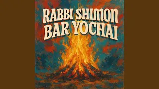 Rabbi Shimon Bar Yochai רבי שמעון בר יוחאי 