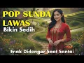 Download Lagu Lagu Pop Sunda Lawas Bikin Sedih || Enak Didengar Saat Santai