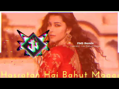 Download MP3 Hasraten Hai Bahut Magar (FMS Remix)