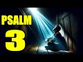 Psalm 3 Reading Finding Strength in Times of Trouble With words - KJV